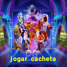 jogar cacheta valendo dinheiro